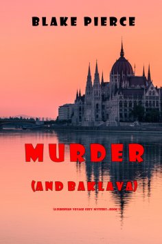 ebook: Murder (and Baklava) (A European Voyage Cozy Mystery—Book 1)