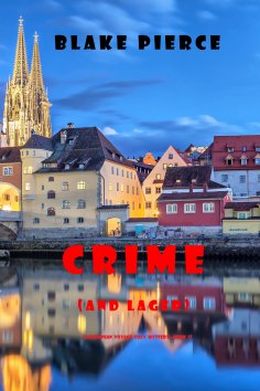 ebook: Crime (and Lager) (A European Voyage Cozy Mystery—Book 3)