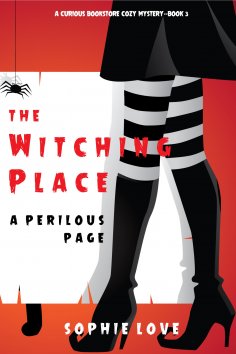 eBook: The Witching Place: A Perilous Page (A Curious Bookstore Cozy Mystery—Book 3)