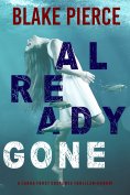 eBook: Already Gone (A Laura Frost FBI Suspense Thriller—Book 1)
