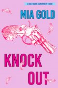 eBook: Knockout (A Holly Hands Cozy Mystery—Book 1)