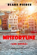 ebook: Misfortune (and Gouda) (A European Voyage Cozy Mystery—Book 4)