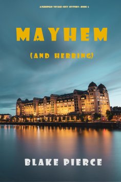 ebook: Mayhem (and Herring) (A European Voyage Cozy Mystery—Book 6)