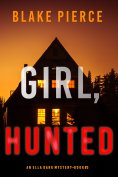 eBook: Girl, Hunted (An Ella Dark FBI Suspense Thriller—Book 3)