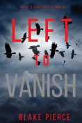 eBook: Left to Vanish (An Adele Sharp Mystery—Book Eight)