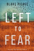 eBook: Left to Fear (An Adele Sharp Mystery—Book Ten)