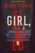 eBook: Girl, Silenced (An Ella Dark FBI Suspense Thriller—Book 4)
