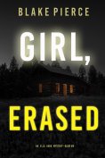 eBook: Girl, Erased (An Ella Dark FBI Suspense Thriller—Book 6)