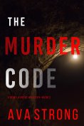 eBook: The Murder Code (A Remi Laurent FBI Suspense Thriller—Book 2)
