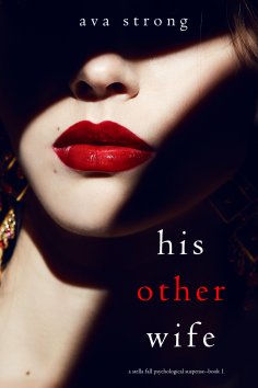 eBook: His Other Wife (A Stella Fall Psychological Suspense Thriller—Book One)
