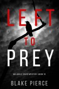 eBook: Left to Prey (An Adele Sharp Mystery—Book Eleven)