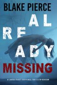 eBook: Already Missing (A Laura Frost FBI Suspense Thriller—Book 4)