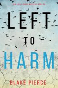 eBook: Left to Harm (An Adele Sharp Mystery—Book Fifteen)