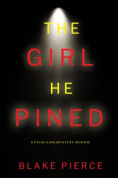 eBook: The Girl He Pined (A Paige King FBI Suspense Thriller—Book 1)