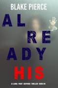 eBook: Already His (A Laura Frost FBI Suspense Thriller—Book 9)