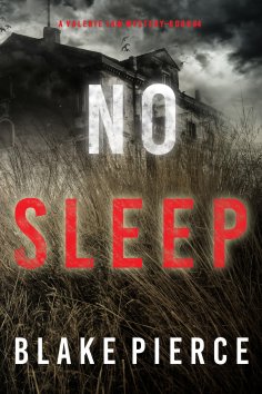 eBook: No Sleep (A Valerie Law FBI Suspense Thriller—Book 4)