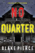 eBook: No Quarter (A Valerie Law FBI Suspense Thriller—Book 5)