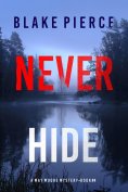 eBook: Never Hide (A May Moore Suspense Thriller—Book 4)