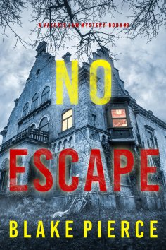 eBook: No Escape (A Valerie Law FBI Suspense Thriller—Book 9)