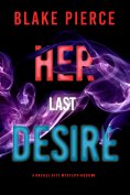 eBook: Her Last Desire (A Rachel Gift FBI Suspense Thriller—Book 8)