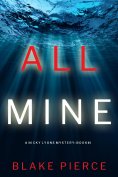 eBook: All Mine (A Nicky Lyons FBI Suspense Thriller—Book 1)