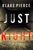 eBook: Just Right (A Cami Lark FBI Suspense Thriller—Book 3)