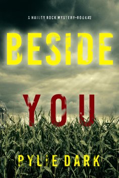 eBook: Beside You (A Hailey Rock FBI Suspense Thriller—Book 2)