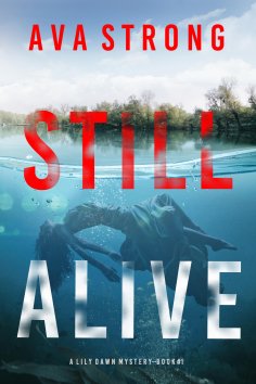 eBook: Still Alive (A Lily Dawn FBI Suspense Thriller—Book 1)