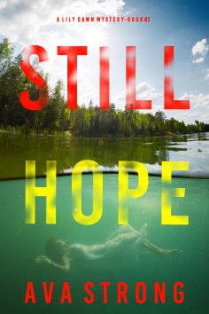 eBook: Still Hope (A Lily Dawn FBI Suspense Thriller—Book 2)