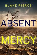 eBook: Absent Mercy (An Amber Young FBI Suspense Thriller—Book 4)