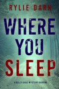eBook: Where You Sleep (A Kelly Cruz Mystery—Book Three)
