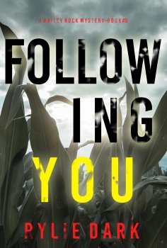 eBook: Following You (A Hailey Rock FBI Suspense Thriller—Book 6)