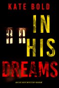 eBook: In His Dreams (An Eve Hope FBI Suspense Thriller—Book 7)