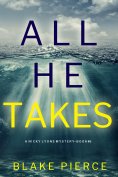 eBook: All He Takes (A Nicky Lyons FBI Suspense Thriller—Book 6)