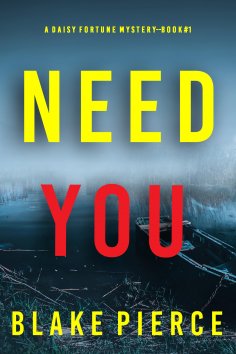 eBook: Need You (A Daisy Fortune Private Investigator Mystery—Book 1)