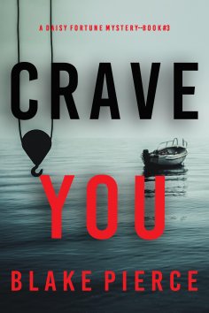 eBook: Crave You (A Daisy Fortune Private Investigator Mystery—Book 3)