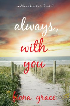eBook: Always, With You (Endless Harbor—Book One)