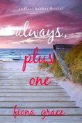 eBook: Always, Plus One (Endless Harbor—Book Three)