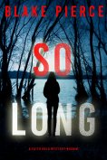 eBook: So Long (A Faith Bold FBI Suspense Thriller—Book One)