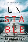 eBook: Unstable (A Cora Shields Suspense Thriller—Book 6)