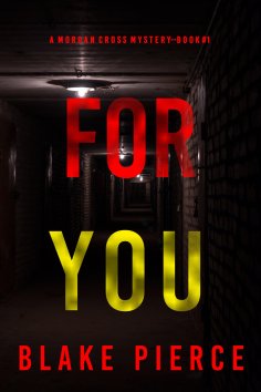 eBook: For You (A Morgan Cross FBI Suspense Thriller—Book One)