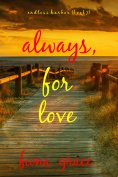 eBook: Always, For Love (Endless Harbor—Book Seven)
