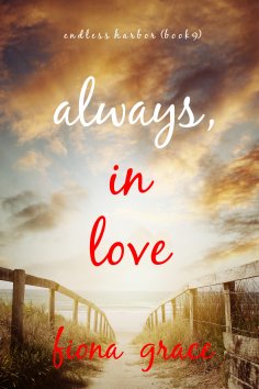 eBook: Always, In Love (Endless Harbor—Book Nine)