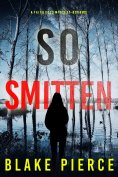 eBook: So Smitten (A Faith Bold FBI Suspense Thriller—Book Ten)