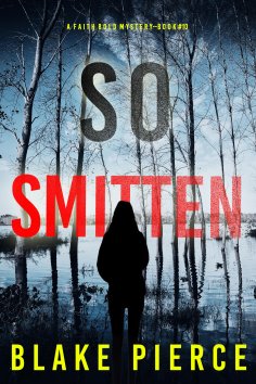 eBook: So Smitten (A Faith Bold FBI Suspense Thriller—Book Ten)