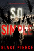 eBook: So Simple (A Faith Bold FBI Suspense Thriller—Book Eleven)