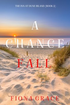 eBook: A Chance Fall (The Inn at Dune Island—Book Two)