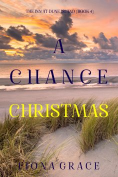 eBook: A Chance Christmas (The Inn at Dune Island—Book Four)