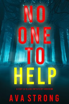 eBook: No One to Help (A Sofia Blake FBI Suspense Thriller—Book Four)