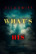 eBook: What's His (A Peyton Risk Suspense Thriller—Book 1)